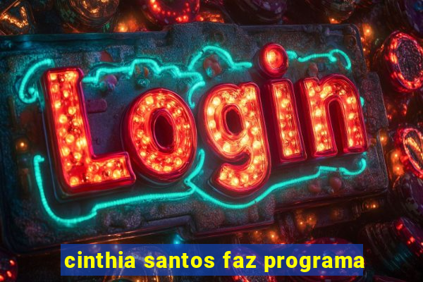 cinthia santos faz programa